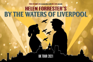 By the Waters of Liverpool at the Victoria theatre 16-17 October