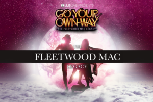 Go Your Own Way, the Fleetwood Mac Legacy at The Victoria Theatre Halifax 19 October
