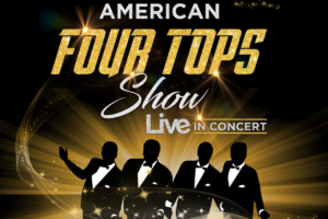 American Four Tops at the Victoria Theatre Halifax